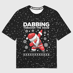 Футболка оверсайз мужская Santa dabbing, through the snow, цвет: 3D-принт