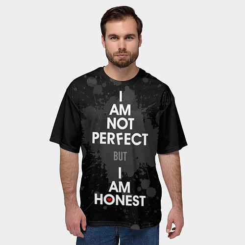 Мужская футболка оверсайз I am not perfect, but I am honest / 3D-принт – фото 3