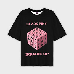 Футболка оверсайз мужская Blackpink Square up, цвет: 3D-принт