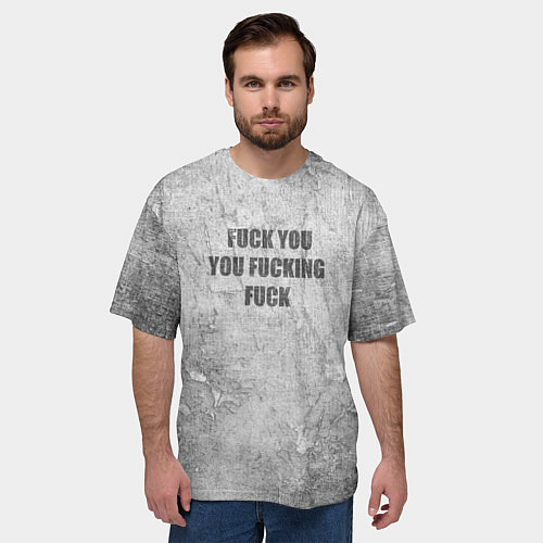 Мужская футболка оверсайз F*ck you you F*cking F*ck на стене / 3D-принт – фото 3