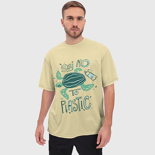 Мужская футболка оверсайз Say no to plastic / 3D-принт – фото 3