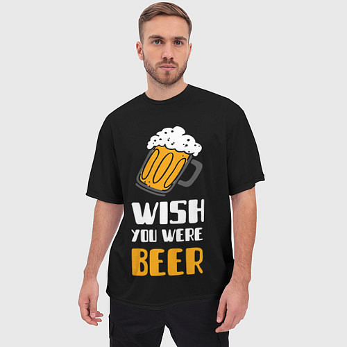 Мужская футболка оверсайз Wish you were beer / 3D-принт – фото 3