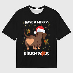 Футболка оверсайз мужская Have a merry kissmyass, цвет: 3D-принт
