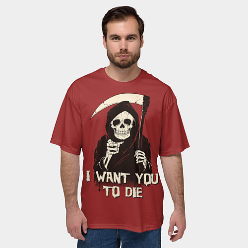 Мужская футболка оверсайз I want you to die / 3D-принт – фото 3