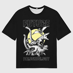 Футболка оверсайз мужская Future paleontology, цвет: 3D-принт
