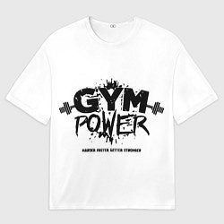 Футболка оверсайз мужская Сила тренажерного зала, цвет: 3D-принт