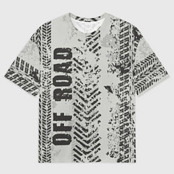 Футболка оверсайз мужская Бездорожье - следы, цвет: 3D-принт