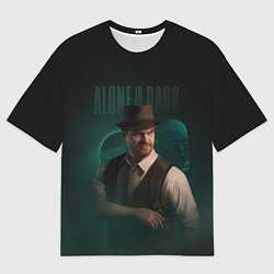 Футболка оверсайз мужская Alone in the dark - Edward Carnby, цвет: 3D-принт