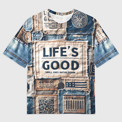 Футболка оверсайз мужская Жизнь хороша-пэчворк, цвет: 3D-принт