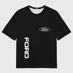 Футболка оверсайз мужская Ford logo white steel, цвет: 3D-принт