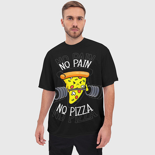 Мужская футболка оверсайз No pain - no pizza / 3D-принт – фото 3