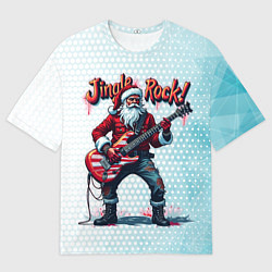 Футболка оверсайз мужская Санта играет на электрогитаре, цвет: 3D-принт