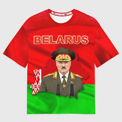 Футболка оверсайз мужская Александр Лукашенко - Беларусь, цвет: 3D-принт