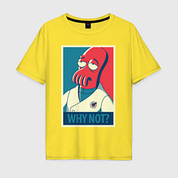 Футболка оверсайз мужская Zoidberg: Why not?, цвет: желтый