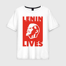 Футболка оверсайз мужская Lenin Lives, цвет: белый