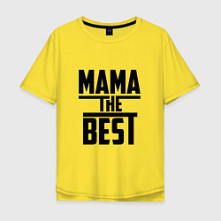 Футболка оверсайз мужская Мама the best, цвет: желтый