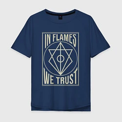 Футболка оверсайз мужская In Flames: We Trust, цвет: тёмно-синий