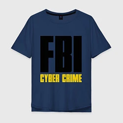 Футболка оверсайз мужская FBI: Cyber Crime, цвет: тёмно-синий