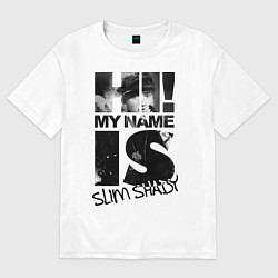 Футболка оверсайз мужская My name is slim shady, цвет: белый