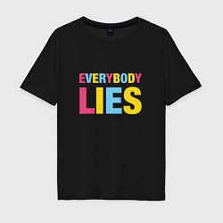 Мужская футболка оверсайз Everybody Lies