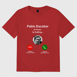 Футболка оверсайз мужская Escobar is calling, цвет: красный