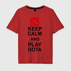 Мужская футболка оверсайз Keep Calm & Play Dota