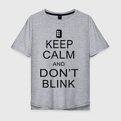 Мужская футболка оверсайз Keep Calm & Don't Blink