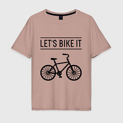 Мужская футболка оверсайз Lets bike it