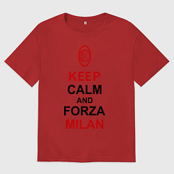 Футболка оверсайз мужская Keep Calm & Forza Milan, цвет: красный