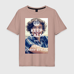 Футболка оверсайз мужская Keep Calm & Love Harry Styles, цвет: пыльно-розовый