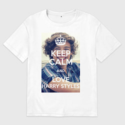 Футболка оверсайз мужская Keep Calm & Love Harry Styles, цвет: белый
