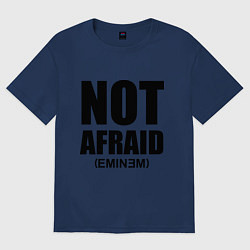 Футболка оверсайз мужская Not Afraid, цвет: тёмно-синий