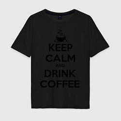 Мужская футболка оверсайз Keep Calm & Drink Coffee