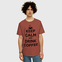 Футболка оверсайз мужская Keep Calm & Drink Coffee, цвет: кирпичный — фото 2