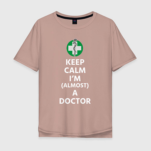 Мужская футболка оверсайз Keep calm I??m a doctor / Пыльно-розовый – фото 1