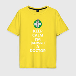 Мужская футболка оверсайз Keep calm I??m a doctor