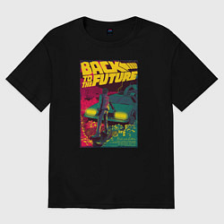 Футболка оверсайз мужская Back to the Future, цвет: черный