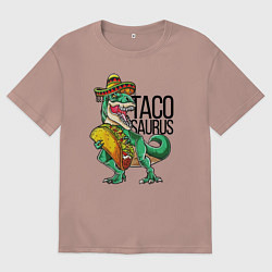 Футболка оверсайз мужская Tacosaurus, цвет: пыльно-розовый