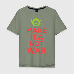 Футболка оверсайз мужская Make tea not war, цвет: авокадо