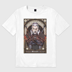 Футболка оверсайз мужская The Witcher, Geralt, Ведьмак,, цвет: белый