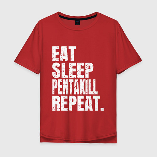 Мужская футболка оверсайз EAT SLEEP PENTAKILL REPEAT / Красный – фото 1