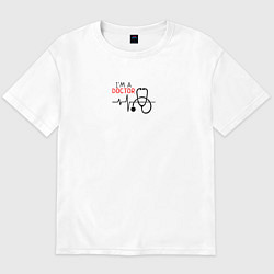 Футболка оверсайз мужская Я доктор, цвет: белый