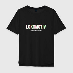 Футболка оверсайз мужская LOKOMOTIV from Moscow, цвет: черный