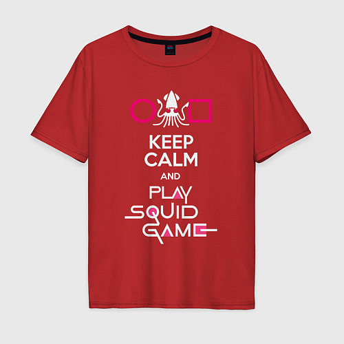 Мужская футболка оверсайз Keep calm and play the squid gameм / Красный – фото 1