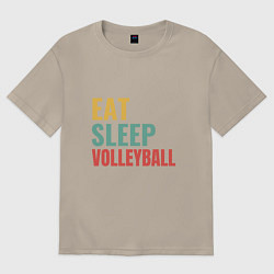 Футболка оверсайз мужская Eat - Sleep - Volleyball, цвет: миндальный