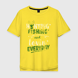 Футболка оверсайз мужская Охота, рыбалка и любовь каждый день, цвет: желтый