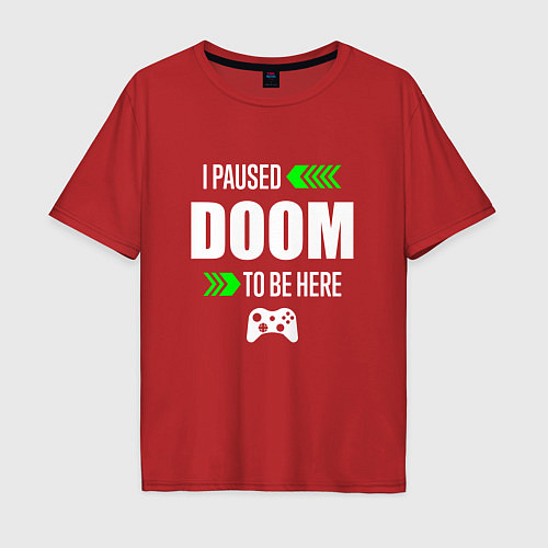 Мужская футболка оверсайз Doom I Paused / Красный – фото 1