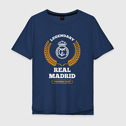 Футболка оверсайз мужская Лого Real Madrid и надпись Legendary Football Club, цвет: тёмно-синий
