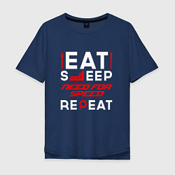 Футболка оверсайз мужская Надпись Eat Sleep Need for Speed Repeat, цвет: тёмно-синий