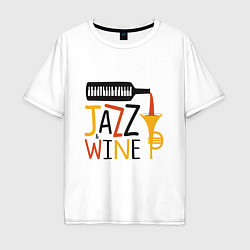 Футболка оверсайз мужская Jazz & Wine, цвет: белый